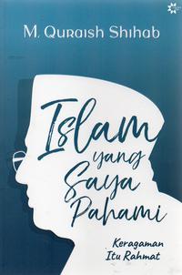Cover of Islam yang Saya Pahami
